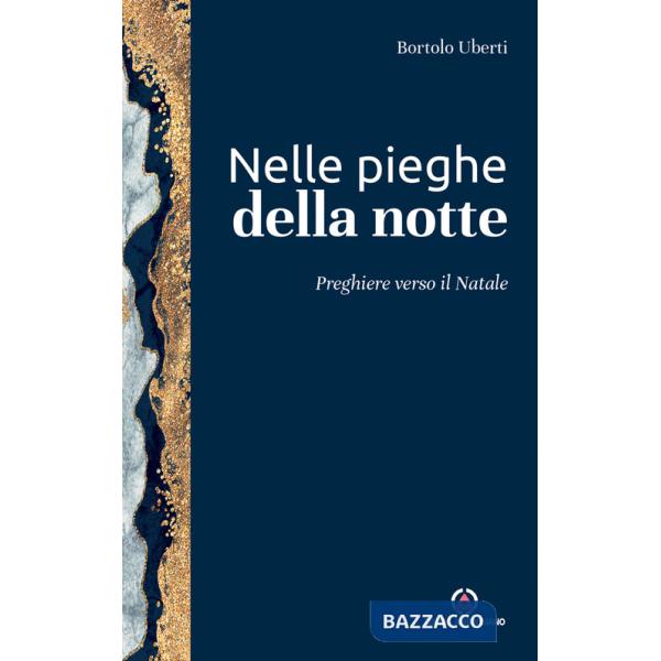 Nelle pieghe della notte. Preghiere verso il Natale