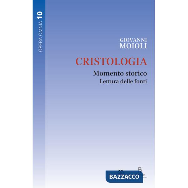 Cristologia. Momento storico. Lettura delle fonti