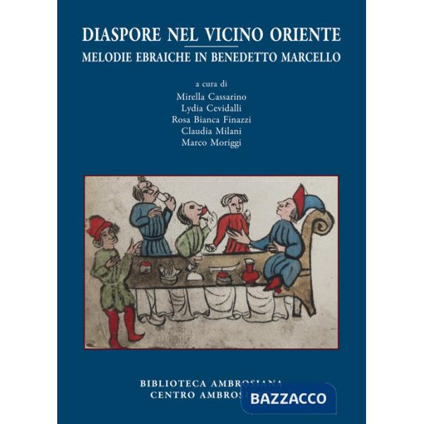 Diaspore nel Vicino Oriente. Melodie ebraiche in Benedetto Marcello