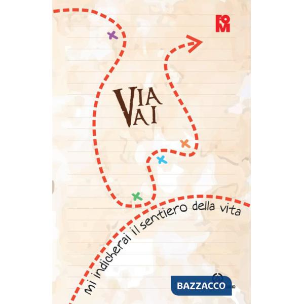 Via vai. Mi indicherai il sentiero della vita. Oratorio estivo 2024