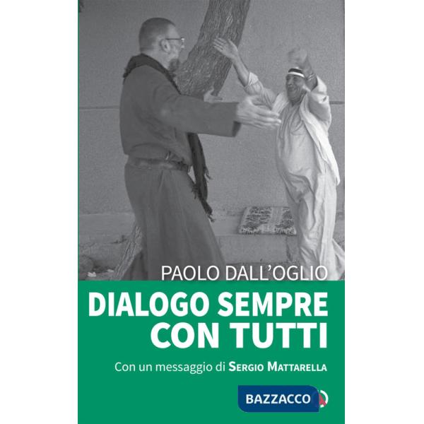 Dialogo sempre con tutti