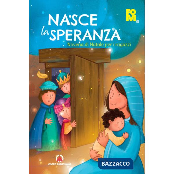 Nasce la speranza. Novena di Natale per i ragazzi