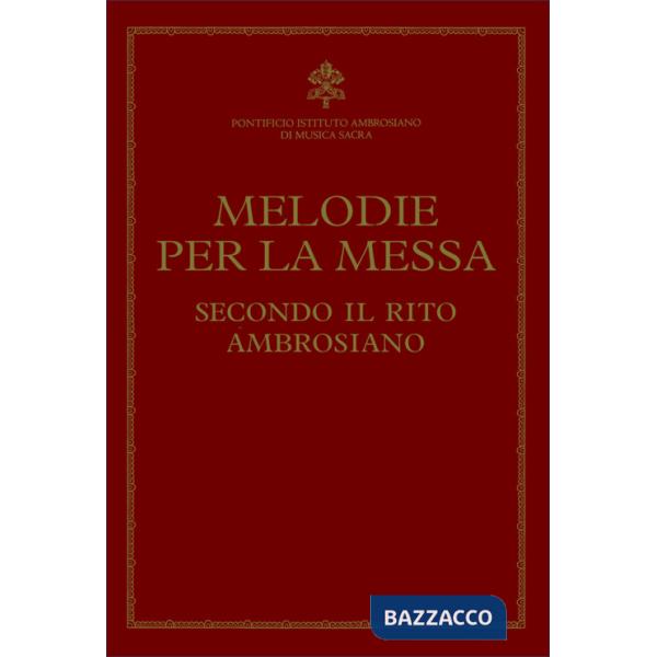 Melodie per la messa secondo il rito ambrosiano