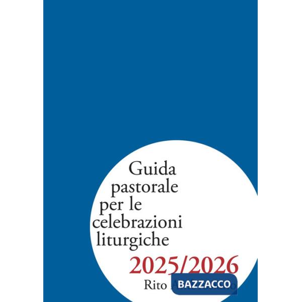 Guida pastorale per le celebrazioni liturgiche 2025/2026. Rito ambrosiano