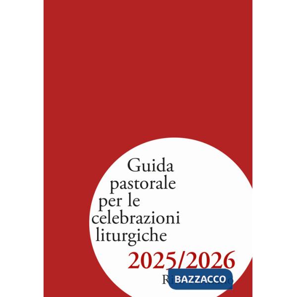 Guida pastorale per le celebrazioni liturgiche 2025/2026. Rito romano
