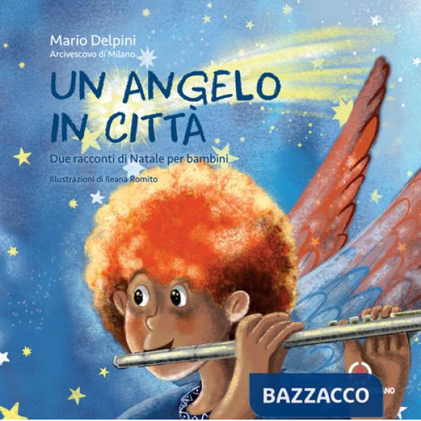 Angelo in città. Due racconti di Natale per bambini (Un)