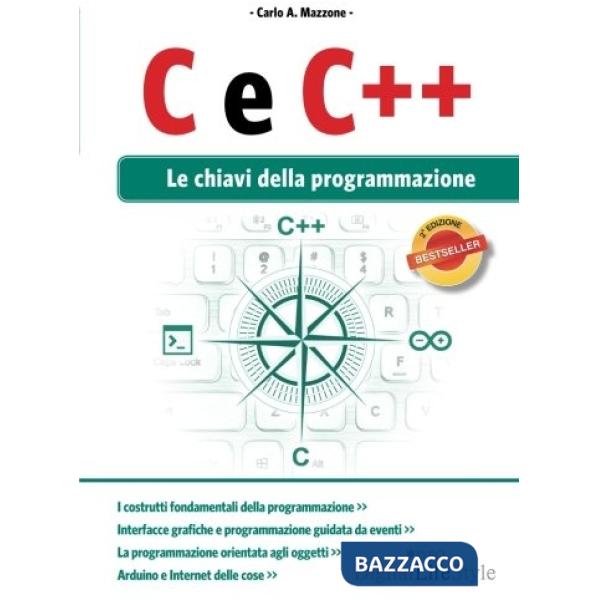 C E C++ LE CHIAVI DELLA PROGRAMMAZIONE