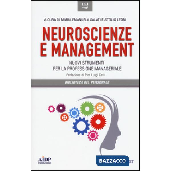 Neuroscienze e management. Nuovi strumenti per la professione manageriale