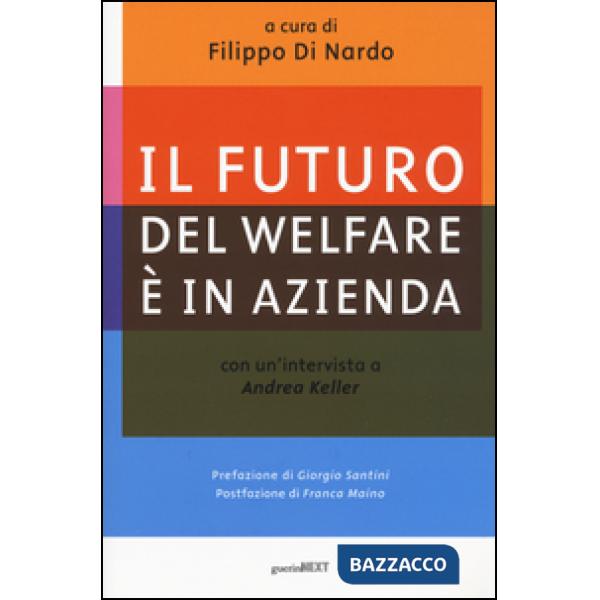 Futuro del welfare è in azienda (Il)