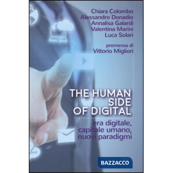 Human side of digital. Era digitale, capitale umano, nuovi paradigmi (The)