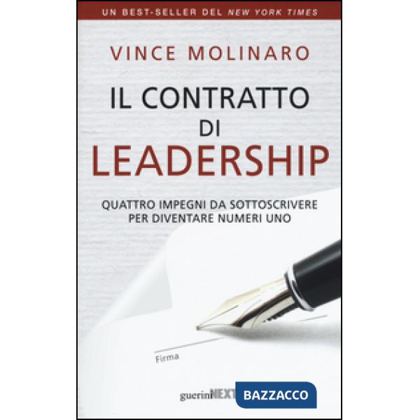 Contratto di leadership. Quattro impegni da sottoscrivere per diventare numeri uno (Il)
