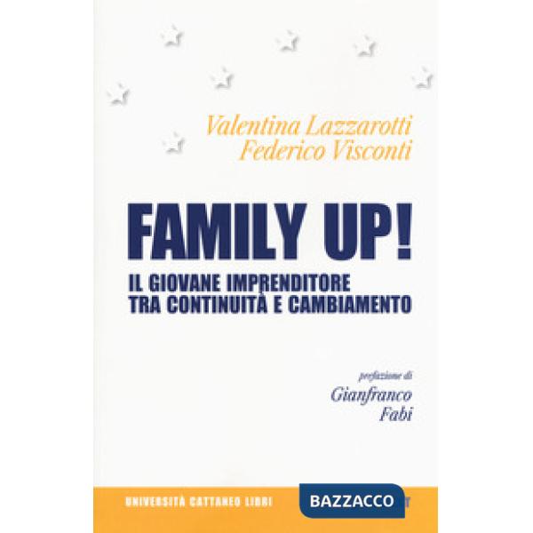 Family up! Il giovane imprenditore tra continuità e cambiamento
