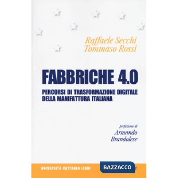 Fabbriche 4.0. Percorsi di trasformazione digitale della manifattura italiana