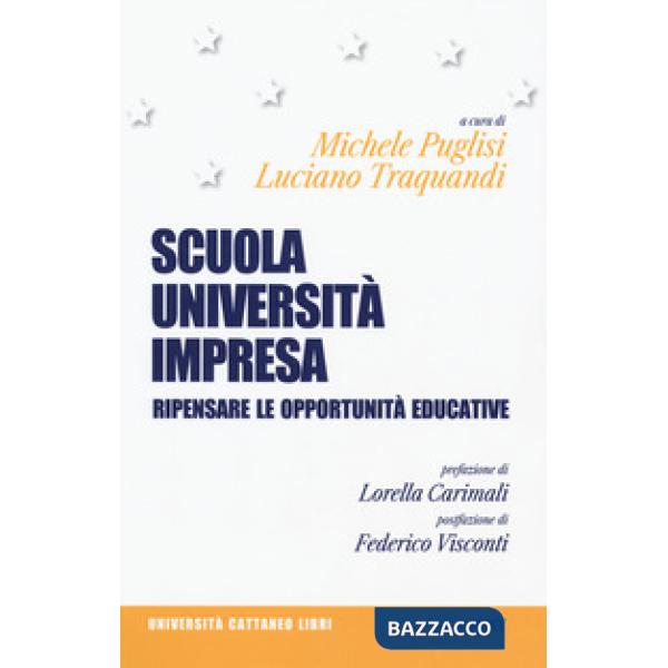 Scuola, università, impresa. Ripensare le opportunità educative