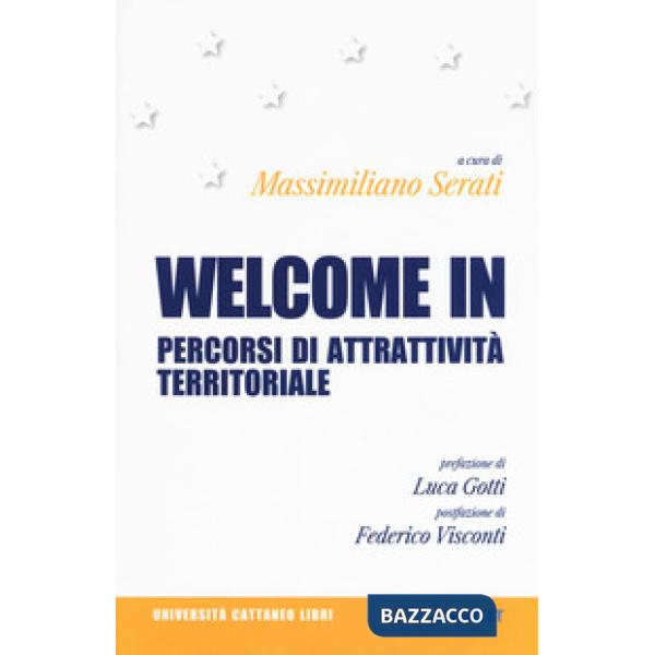 Welcome in. Percorsi di attrattività territoriale