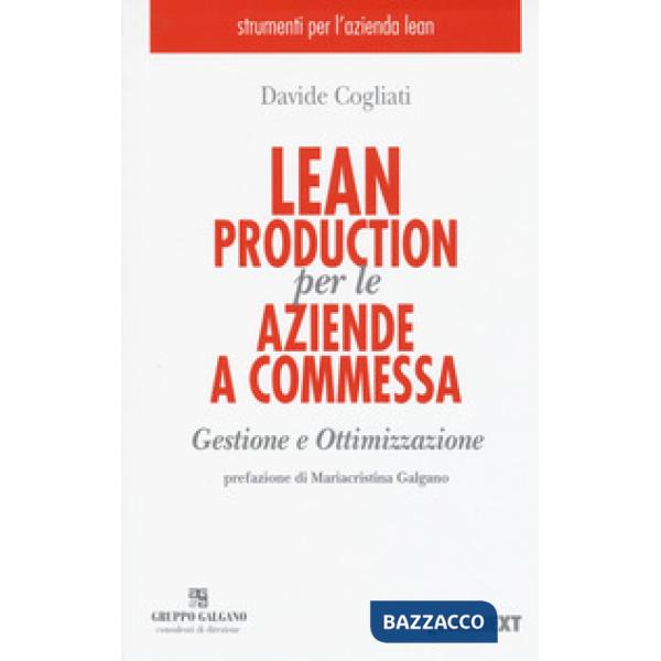 Lean production per le aziende a commessa. Gestione e ottimizzazione