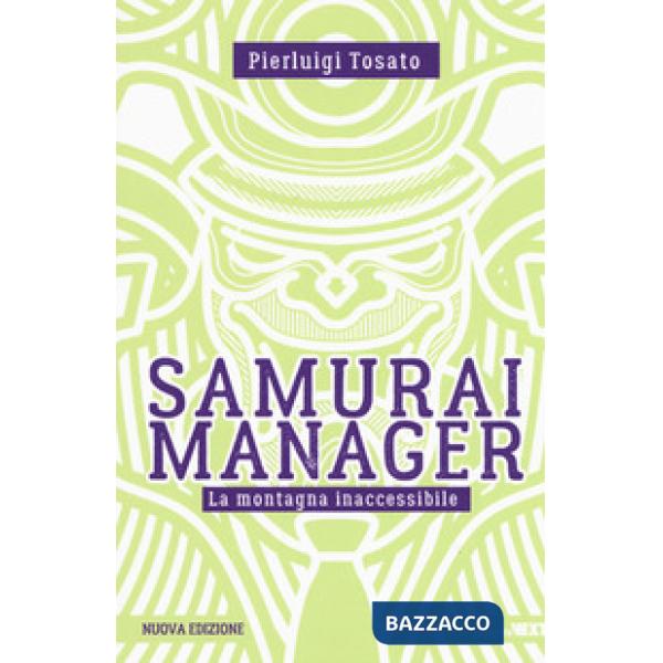 Samurai manager. La montagna inaccessibile. Nuova ediz.