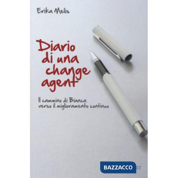 Diario di una change agent. Il cammino di Bianca verso il miglioramento continuo