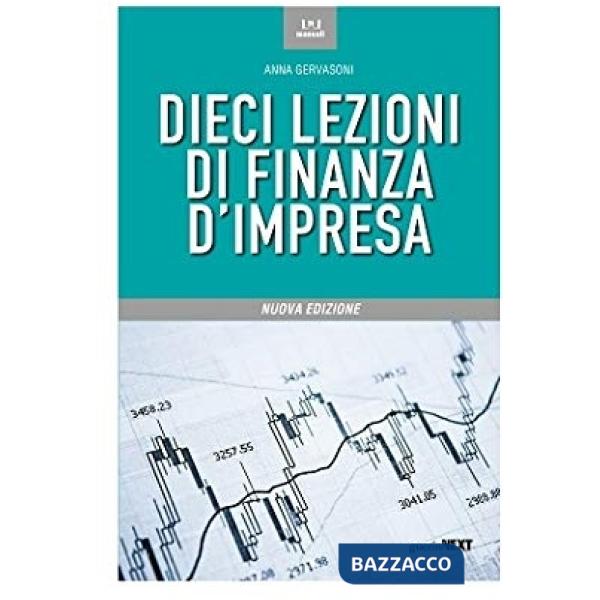 Dieci lezioni di finanza d'impresa. Nuova ediz.