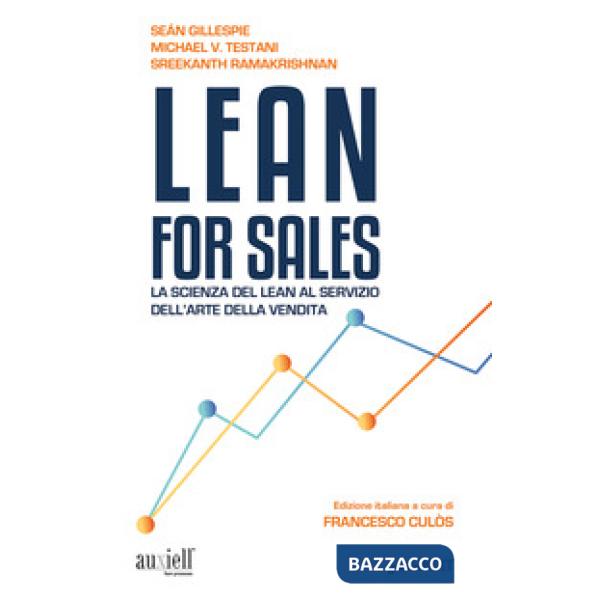 Lean for sales. La scienza del lean al servizio dell'arte della vendita