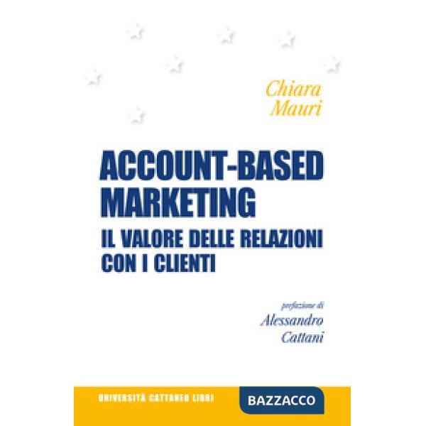 Account-based marketing. Il valore delle relazioni con i clienti