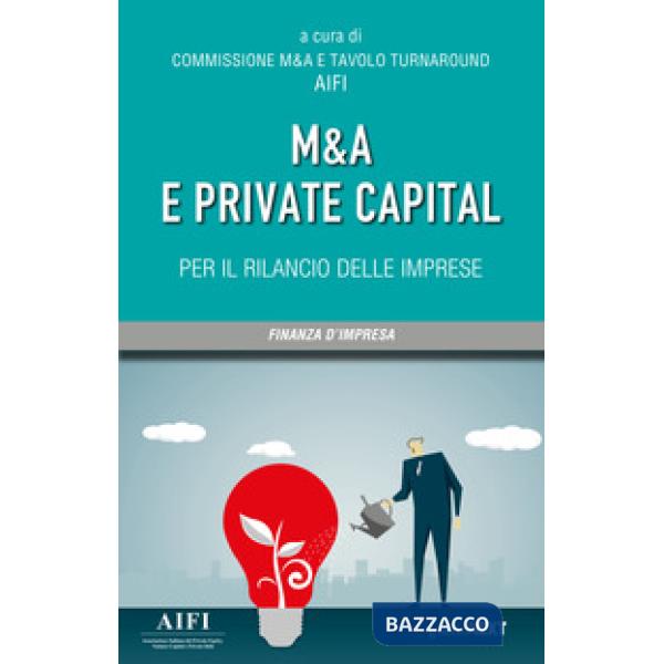 M&A e private capital per il rilancio delle imprese