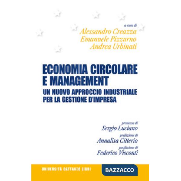 Economia circolare e management. Un nuovo approccio industriale per la gestione d'impresa