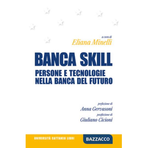Banca skill. Persone e tecnologie nella banca del futuro
