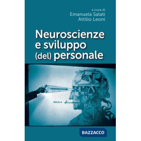 Neuroscienze e sviluppo (del) personale