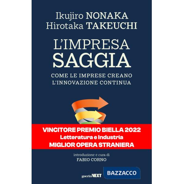 Impresa saggia. Come le imprese creano l'innovazione continua (L')
