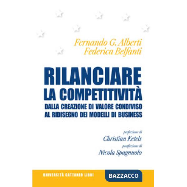 Rilanciare la competitività. Dalla creazione di valore condiviso al ridisegno dei modelli di business