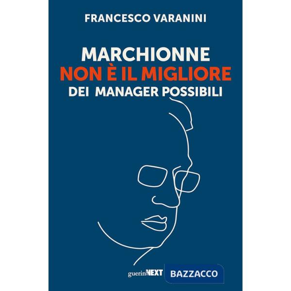Marchionne non è il migliore dei manager possibili