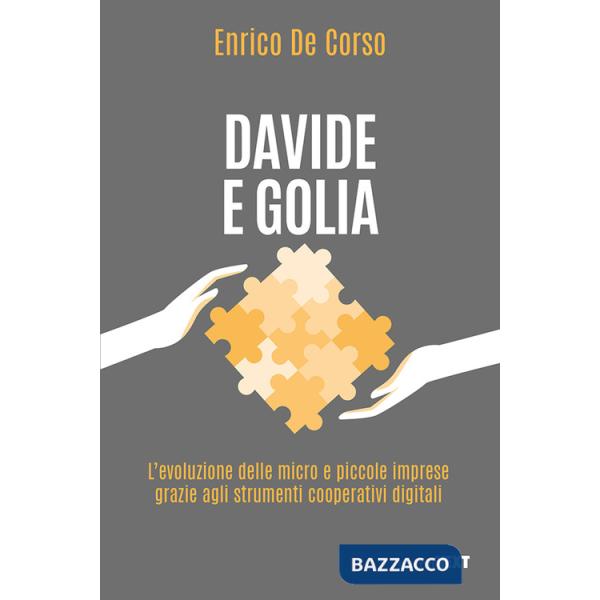 Davide e Golia. L'evoluzione delle micro e piccole imprese grazie agli strumenti cooperativi digitali
