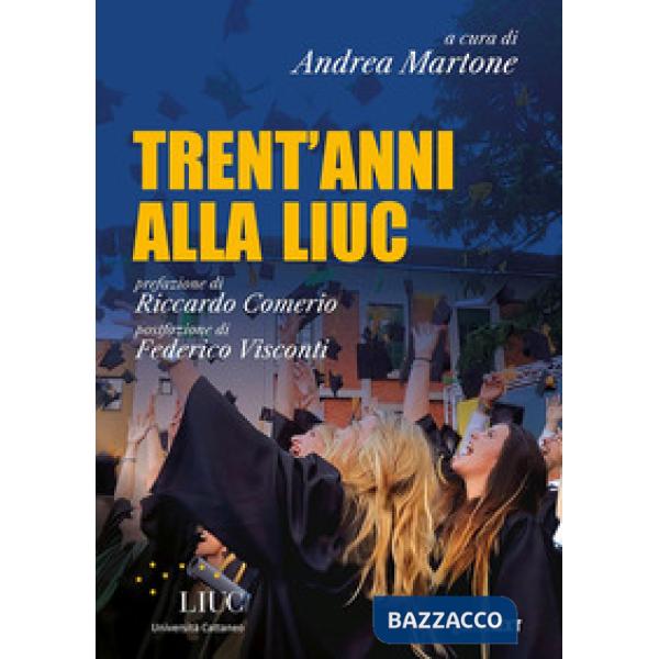 Trent'anni alla LIUC