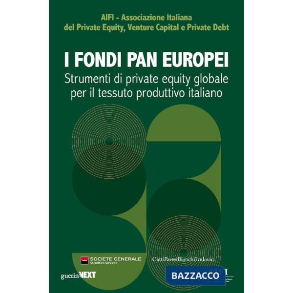 Fondi paneuropei. Strumenti di private equity globale per il tessuto produttivo italiano (I)