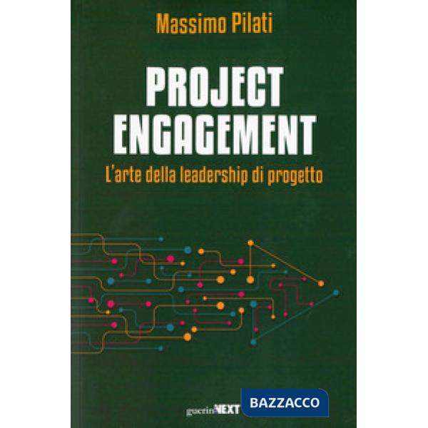 Project engagement. L'arte della leadesrhip di progetto