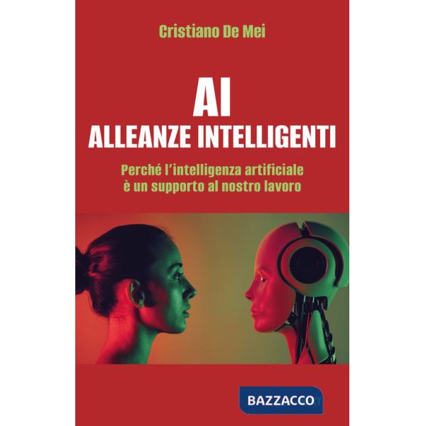AI Alleanze Intelligenti. Perché l'intelligenza artificiale è un supporto al nostro lavoro