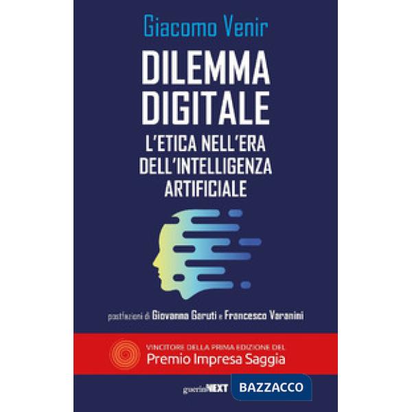 Dilemma digitale. L'etica nell'era dell'Intelligenza Artificiale