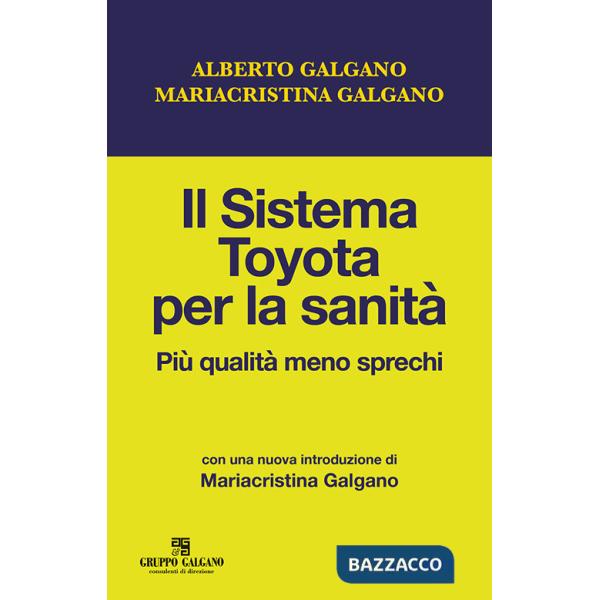 Sistema Toyota per la sanità. Più qualità meno sprechi (Il)