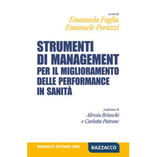 Strumenti di management per il miglioramento delle performance in sanità