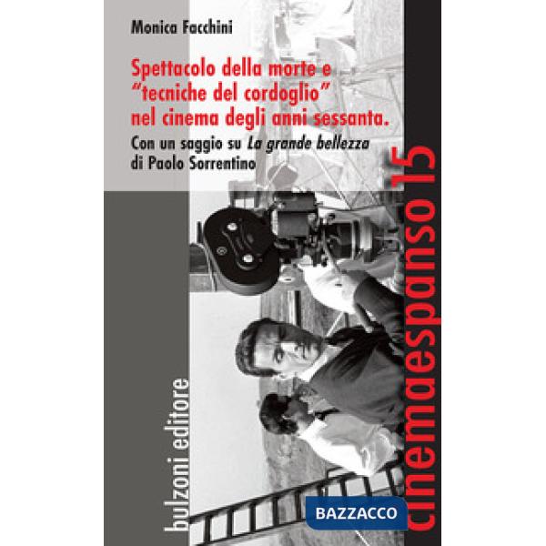 Spettacolo della morte e «tecniche del cordoglio» nel cinema degli anni Sessanta