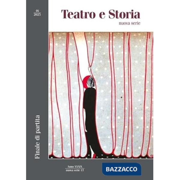 Teatro e storia (2025). Vol. 46: Finale di partita