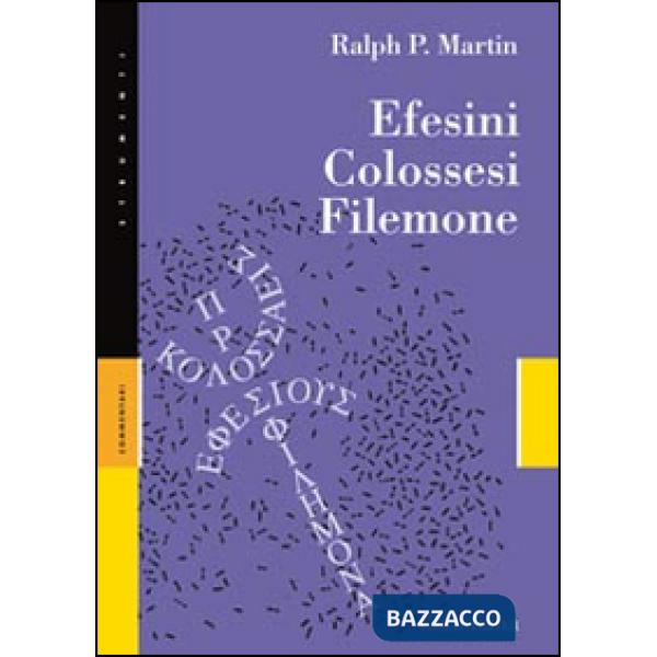 Efesini, Colossesi, Filemone