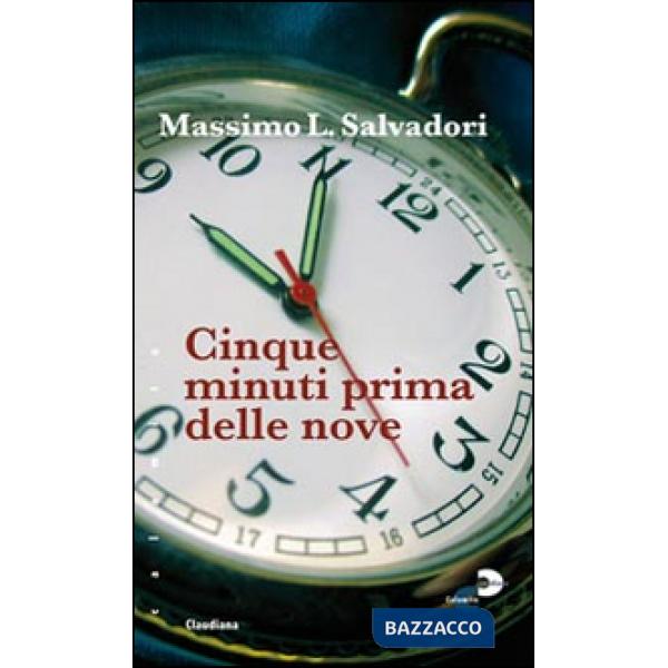 Cinque minuti prima delle nove