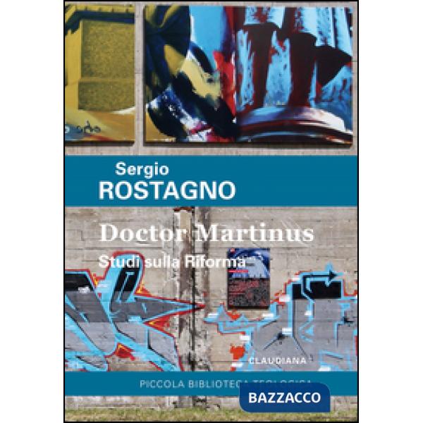 Doctor Martinus. Studi sulla riforma