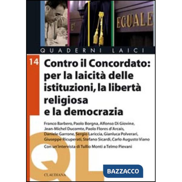 Contro il Concordato: per la laicità delle istituzioni, la libertà religiosa e la democrazia