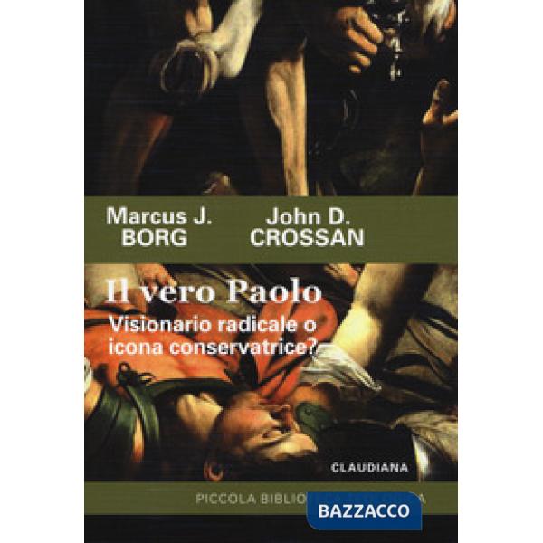 Vero Paolo. Visionario radicale o icona conservatrice? (Il)