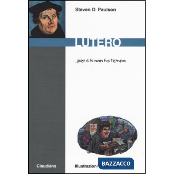 Lutero... per chi non ha tempo