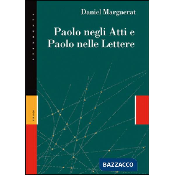 Paolo negli Atti e Paolo nelle lettere