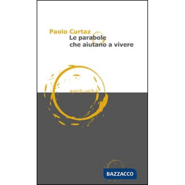 Parabole che aiutano a vivere (Le)
